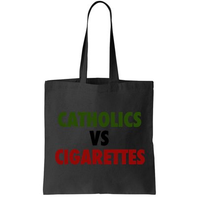 Catholics Vs Cigarettes Bag