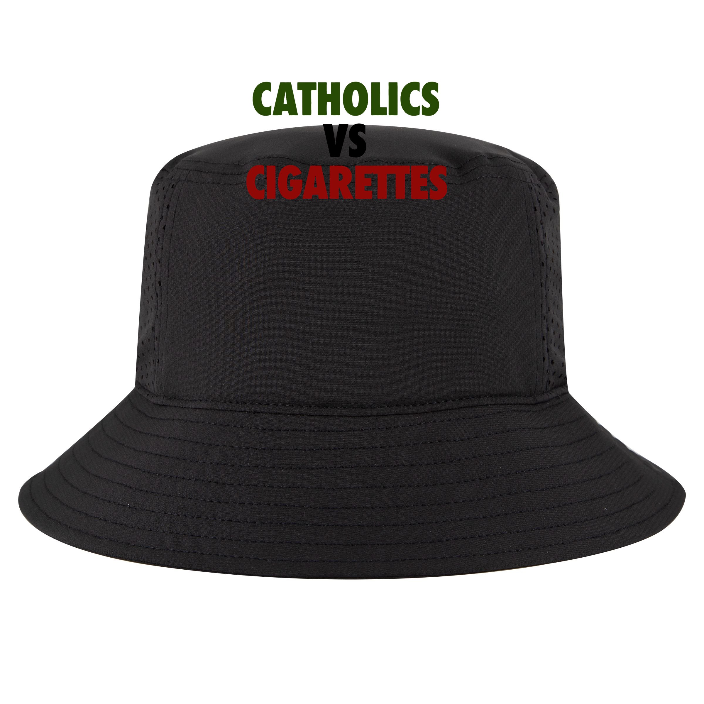 Catholics Vs Cigarettes Bucket Hat