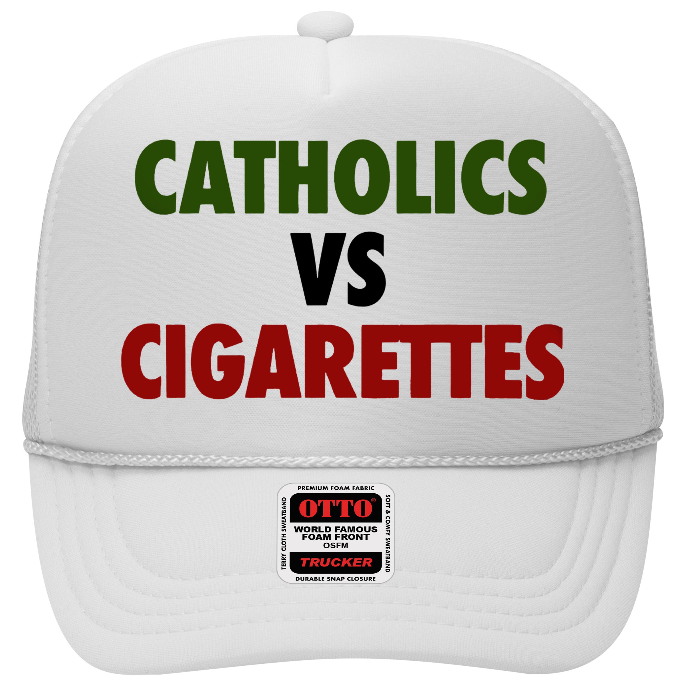 Catholics Vs Cigarettes Hat