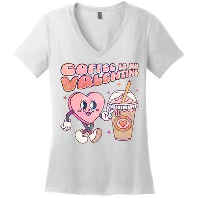 Cute Valentines Day Coffee Is My Valentine Women's V-Neck T-Shirt