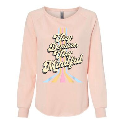 Cute Very Demure Very Mindful Trend Demure & Mindful Womens California Wash Sweatshirt