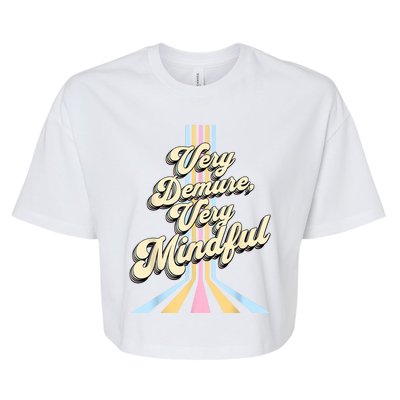 Cute Very Demure Very Mindful Trend Demure & Mindful Bella+Canvas Jersey Crop Tee