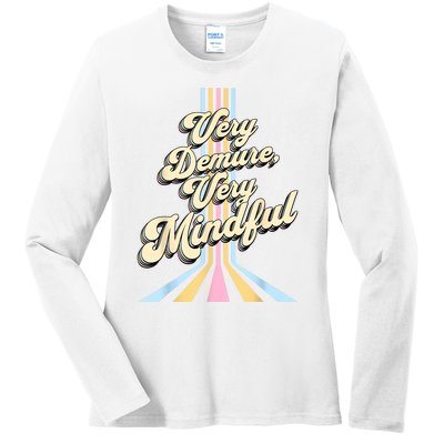 Cute Very Demure Very Mindful Trend Demure & Mindful Ladies Long Sleeve Shirt