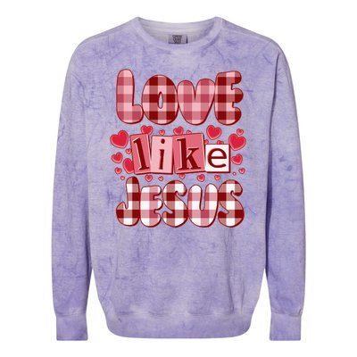 Cute Valentines Day Love Like Jesus Colorblast Crewneck Sweatshirt