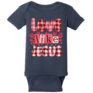 Cute Valentines Day Love Like Jesus Baby Bodysuit