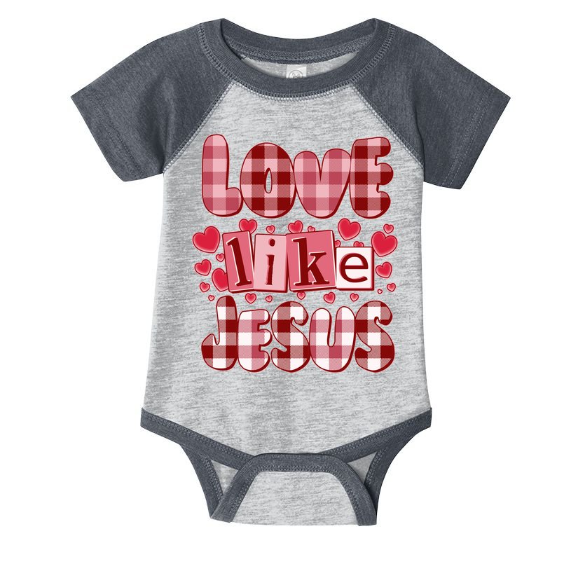 Cute Valentines Day Love Like Jesus Infant Baby Jersey Bodysuit