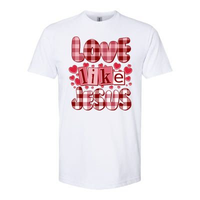 Cute Valentines Day Love Like Jesus Softstyle® CVC T-Shirt