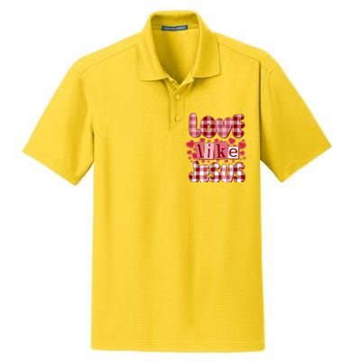 Cute Valentines Day Love Like Jesus Dry Zone Grid Polo