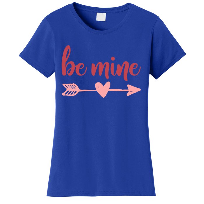 Cute Valentine's Day Be Mine Saying Heart Arrow Love Quote Gift Women's T-Shirt