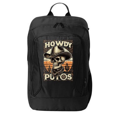 Clean Vintage Design With 'Howdy Putos' In Bold Ser City Backpack