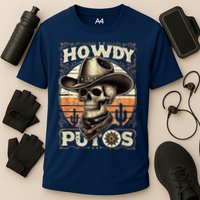 Clean Vintage Design With 'Howdy Putos' In Bold Ser Performance Shirt