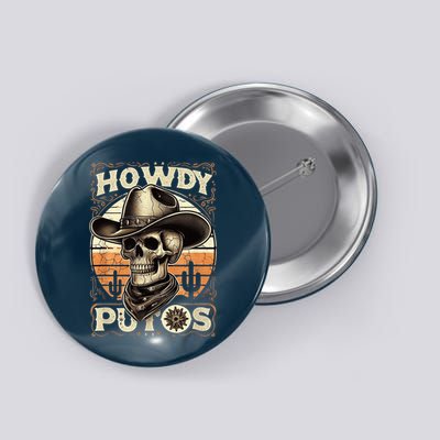 Clean Vintage Design With 'Howdy Putos' In Bold Ser Button
