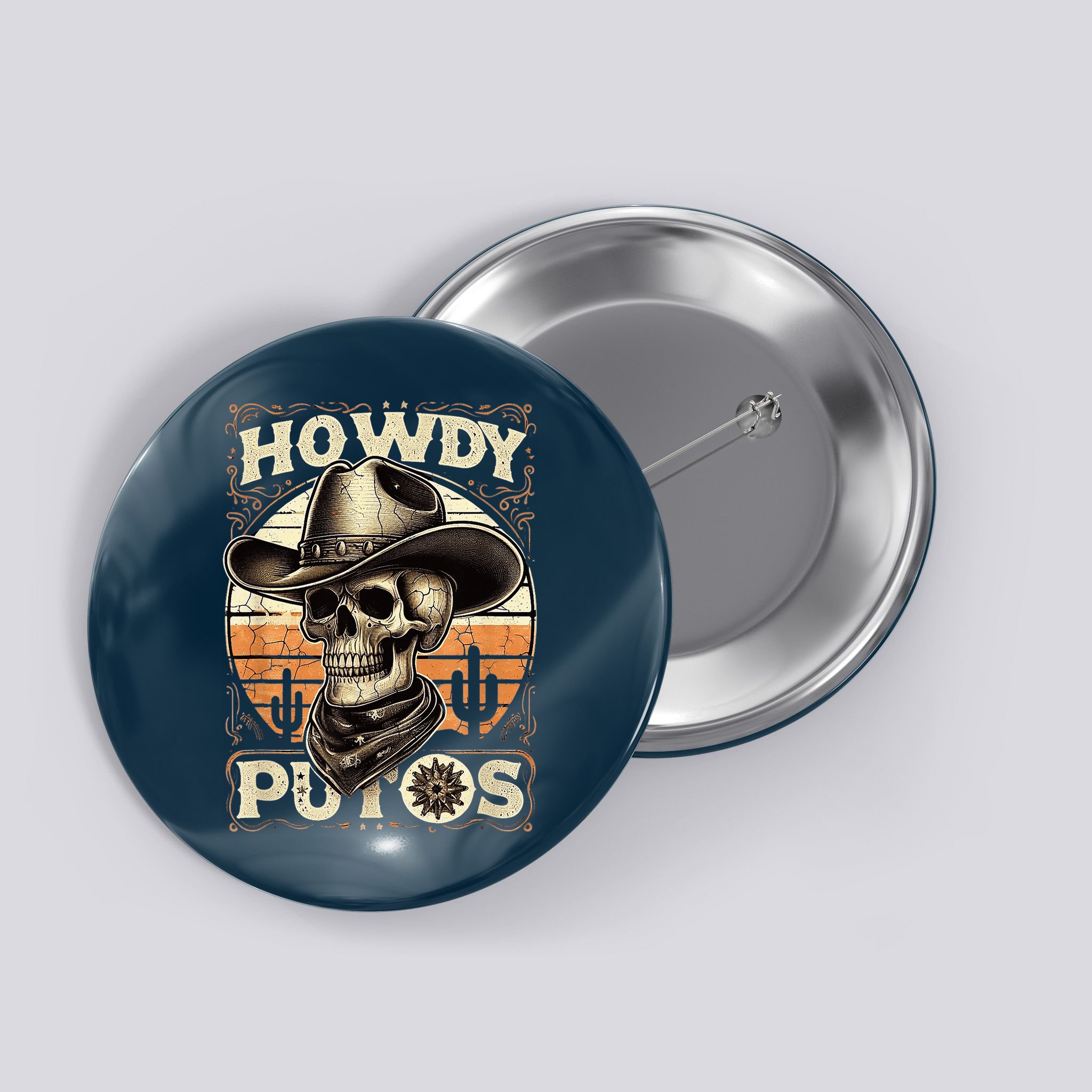 Clean Vintage Design With 'Howdy Putos' In Bold Ser Button