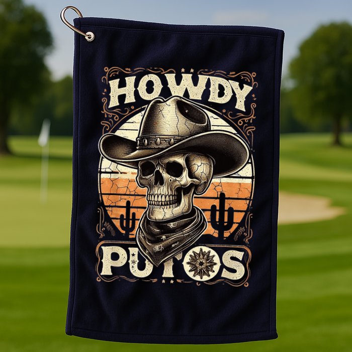 Clean Vintage Design With 'Howdy Putos' In Bold Ser Golf Towel
