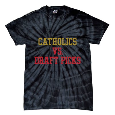 Catholics Vs Draft Picks Ohio Apparel Tie-Dye T-Shirt
