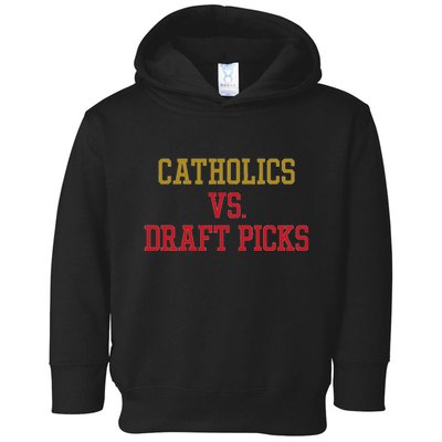 Catholics Vs Draft Picks Ohio Apparel Toddler Hoodie