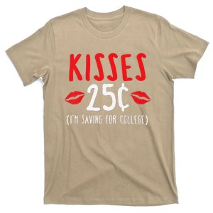 Cute Valentine's Day Gift 25 Cent Kisses T-Shirt