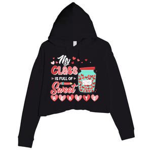 Cute Valentines Day My Class Is Full Of Sweet Hearts Crop Fleece Hoodie