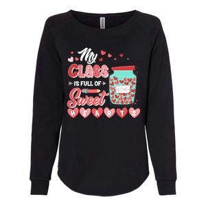 Cute Valentines Day My Class Is Full Of Sweet Hearts Womens California Wash Sweatshirt