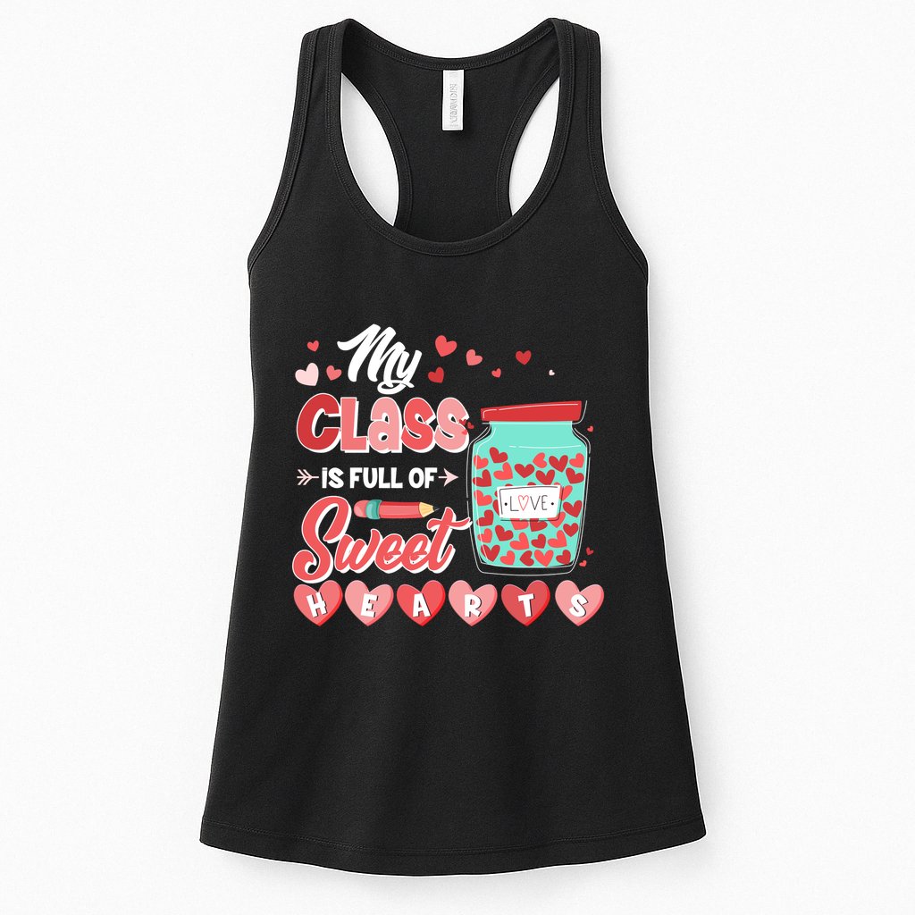 Cute Valentines Day My Class Is Full Of Sweet Hearts Womens Tank Top