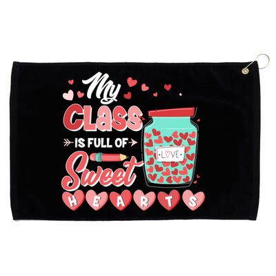 Cute Valentines Day My Class Is Full Of Sweet Hearts Grommeted Golf Towel