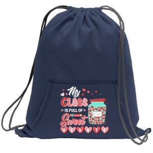 Cute Valentines Day My Class Is Full Of Sweet Hearts Sweatshirt Cinch Pack Bag