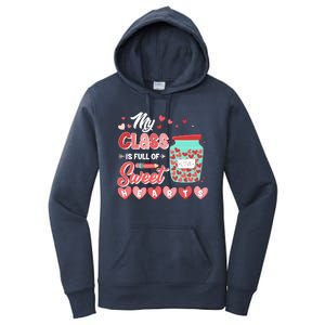 Cute Valentines Day My Class Is Full Of Sweet Hearts Women's Pullover Hoodie