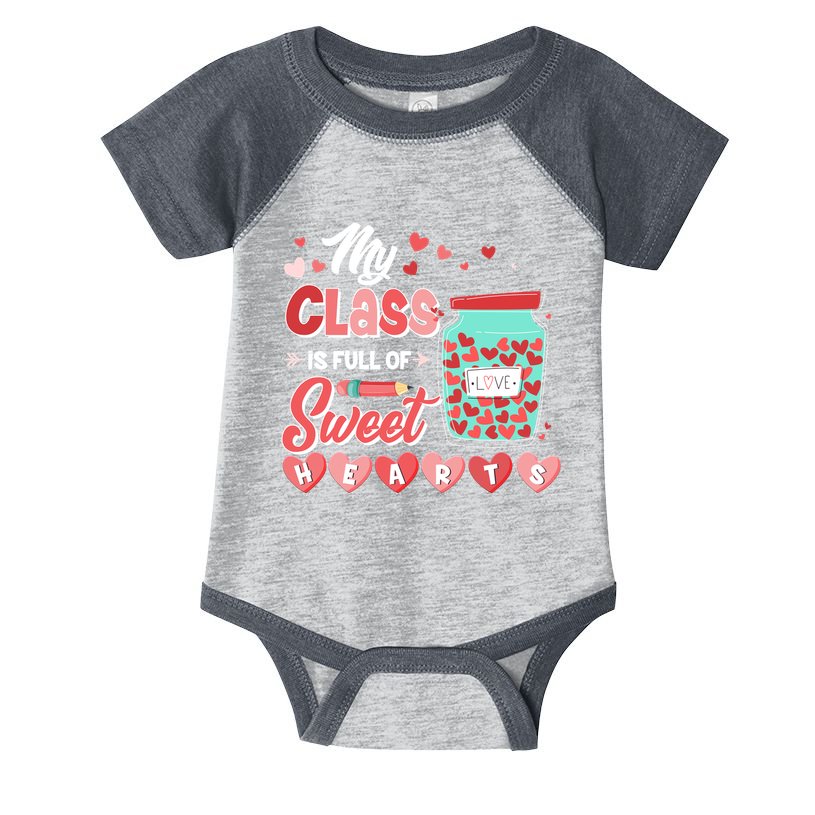 Cute Valentines Day My Class Is Full Of Sweet Hearts Infant Baby Jersey Bodysuit