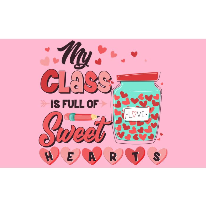 Cute Valentines Day My Class Is Full Of Sweet Hearts Bumper Sticker