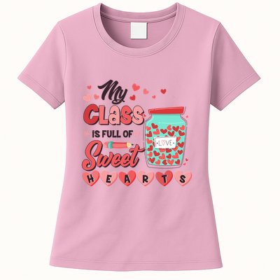 Cute Valentines Day My Class Is Full Of Sweet Hearts Womens T-Shirt