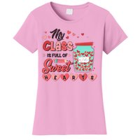 Cute Valentines Day My Class Is Full Of Sweet Hearts Women's T-Shirt