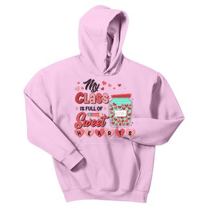 Cute Valentines Day My Class Is Full Of Sweet Hearts Kids Hoodie