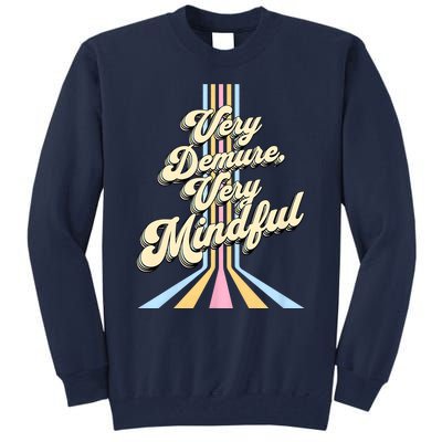 Cute Very Demure Very Mindful Trend Demure & Mindful Women Tall Sweatshirt