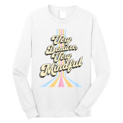 Cute Very Demure Very Mindful Trend Demure & Mindful Women Long Sleeve Shirt