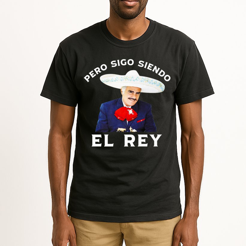 Chente Vicente Fernandez Pero Sigo Siendo El Rey Mexico Tall T-Shirt