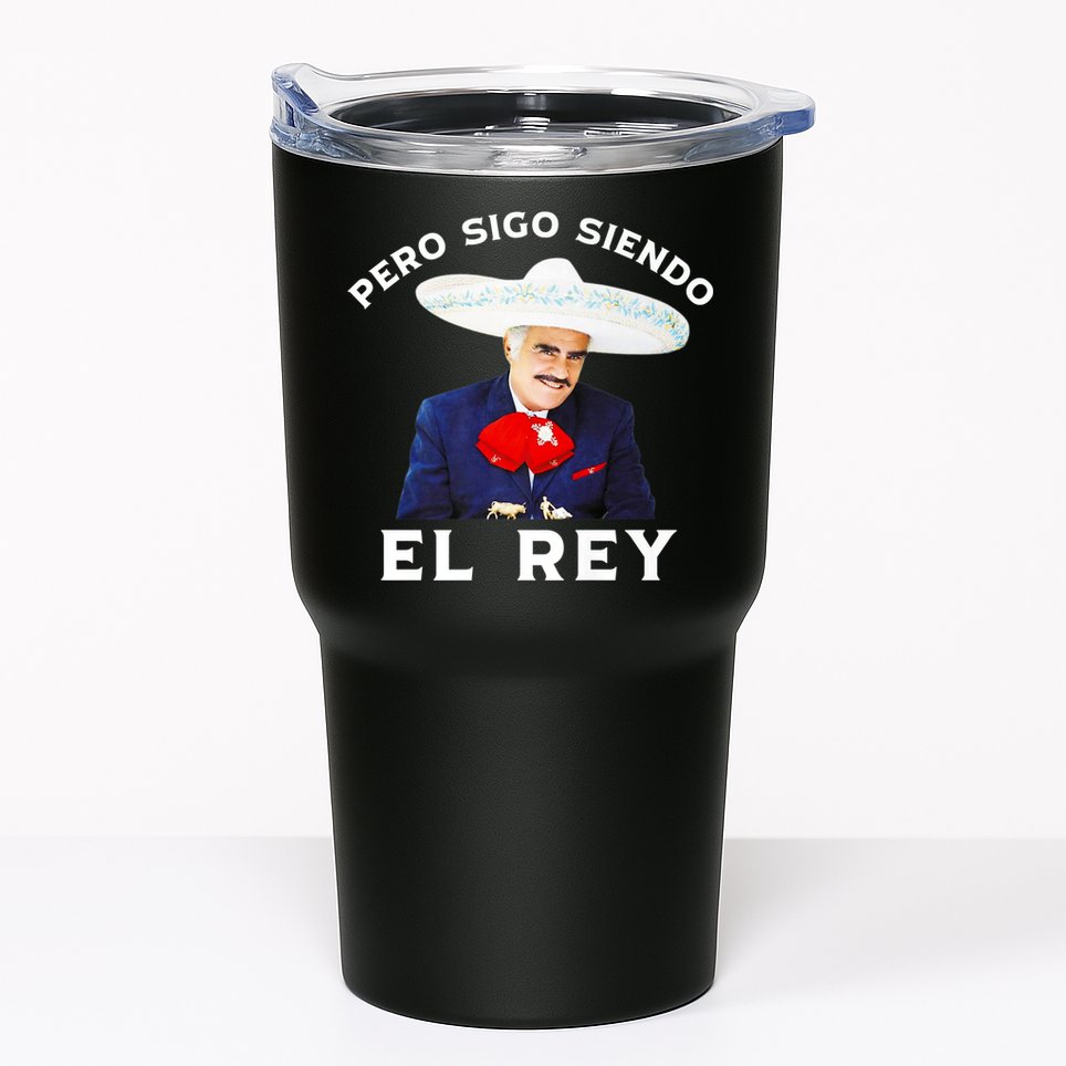 Chente Vicente Fernandez Pero Sigo Siendo El Rey Mexico Tumbler