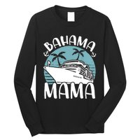 Cruising Vacation Family Trip Bahama Mama Long Sleeve Shirt