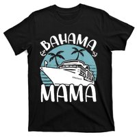 Cruising Vacation Family Trip Bahama Mama T-Shirt