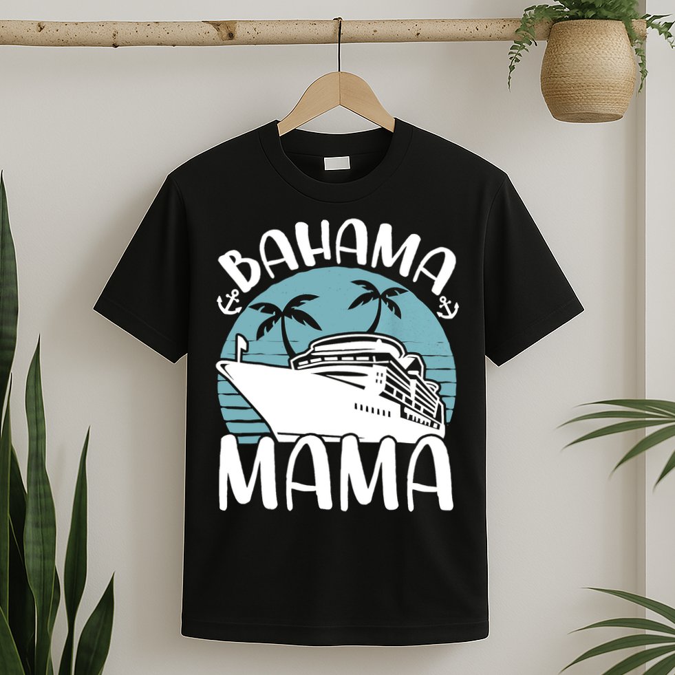 Cruising Vacation Family Trip Bahama Mama T-Shirt