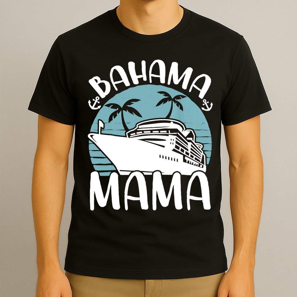 Cruising Vacation Family Trip Bahama Mama T-Shirt