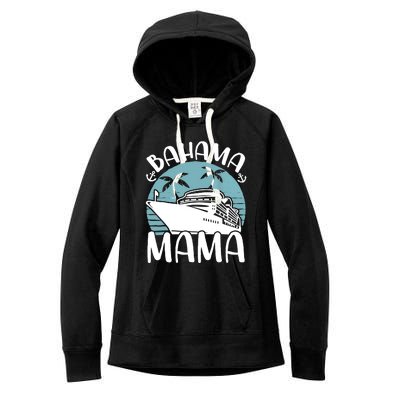 Cruising Vacation Family Trip Bahama Mama Women's Fleece Hoodie