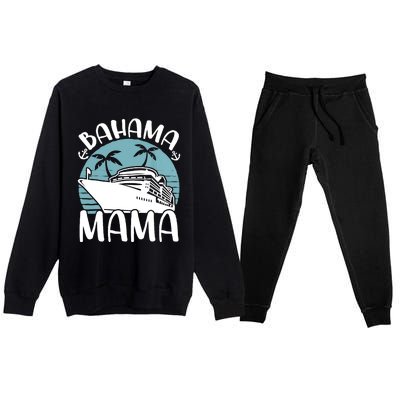 Cruising Vacation Family Trip Bahama Mama Premium Crewneck Sweatsuit Set