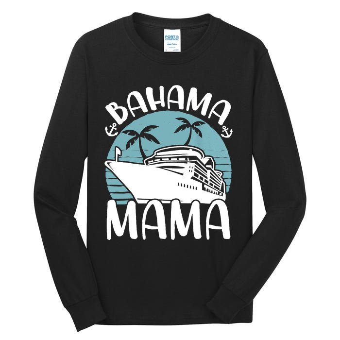 Cruising Vacation Family Trip Bahama Mama Tall Long Sleeve T-Shirt