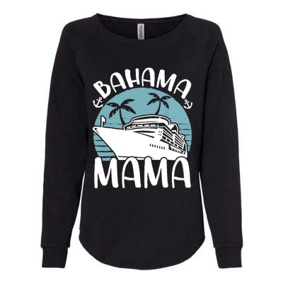 Cruising Vacation Family Trip Bahama Mama Womens California Wash Sweatshirt