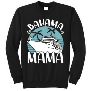 Cruising Vacation Family Trip Bahama Mama Tall Sweatshirt