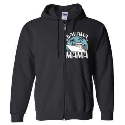 Cruising Vacation Family Trip Bahama Mama Full Zip Hoodie