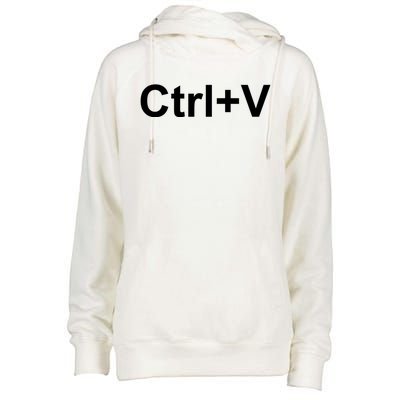 Ctrl V Family Matching Partner Ctrl C Ctrl V Copy And Paste Gift Womens Funnel Neck Pullover Hood