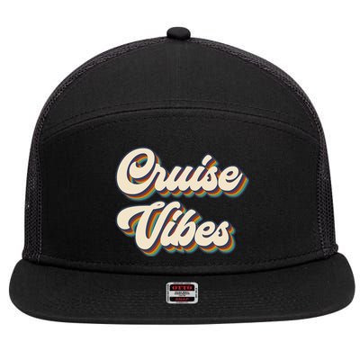 Cruise Vibes funny Family Cruise Vacation Party 7 Panel Mesh Trucker Snapback Hat