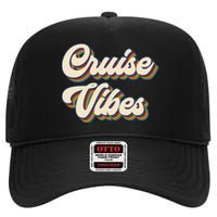 Cruise Vibes funny Family Cruise Vacation Party High Crown Mesh Back Trucker Hat