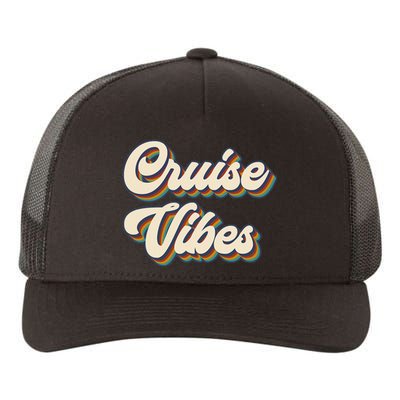 Cruise Vibes funny Family Cruise Vacation Party Yupoong Adult 5-Panel Trucker Hat